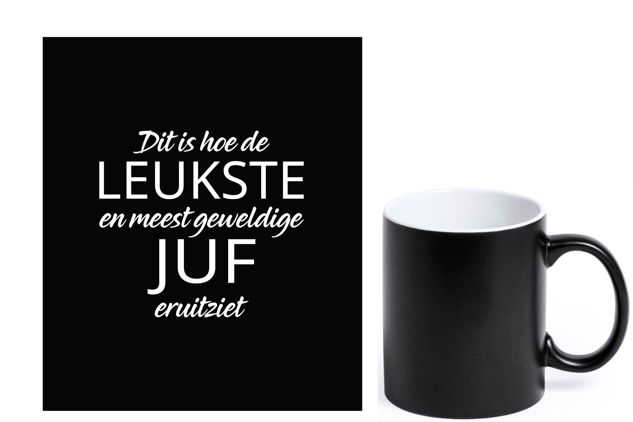 Bedanking voor juf of meester met een mok en gravure 'Dit is hoe de leukste en meest geweldige juf eruitziet', zwarte mok met witte gravure.