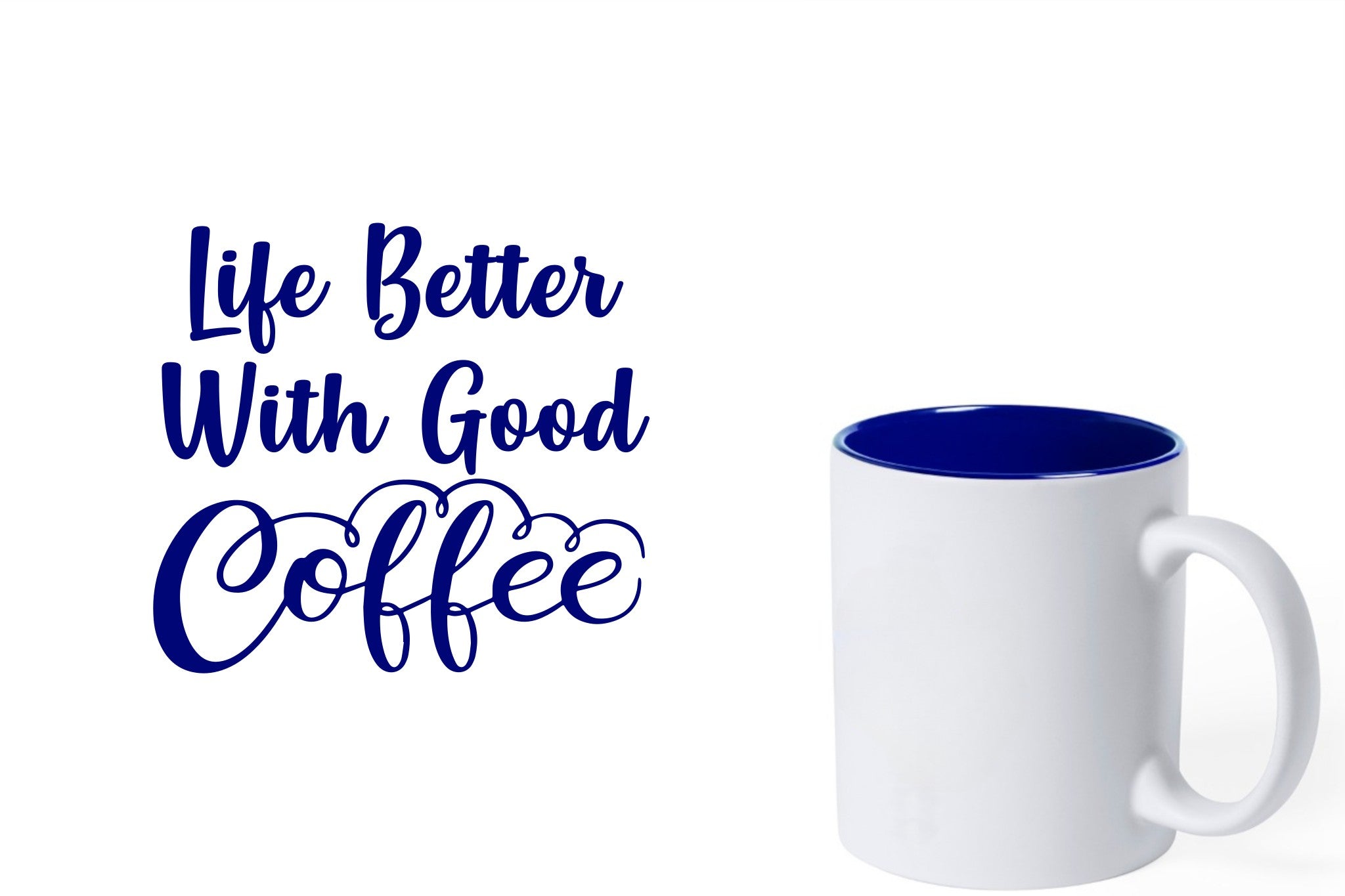 witte keramische mok met blauwe gravure  'Life is better with good coffee'.