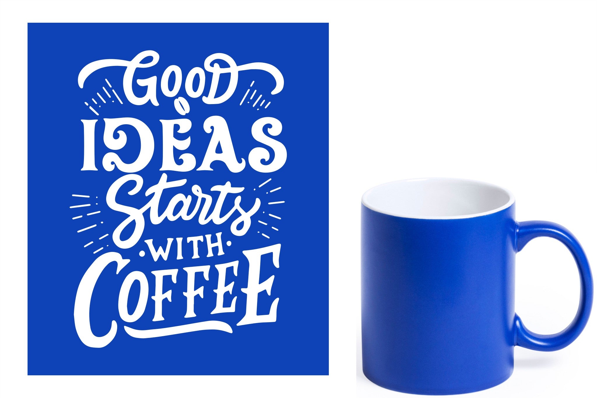 Blauwe keramische mok met witte gravure  'Good ideas starts with coffee'.