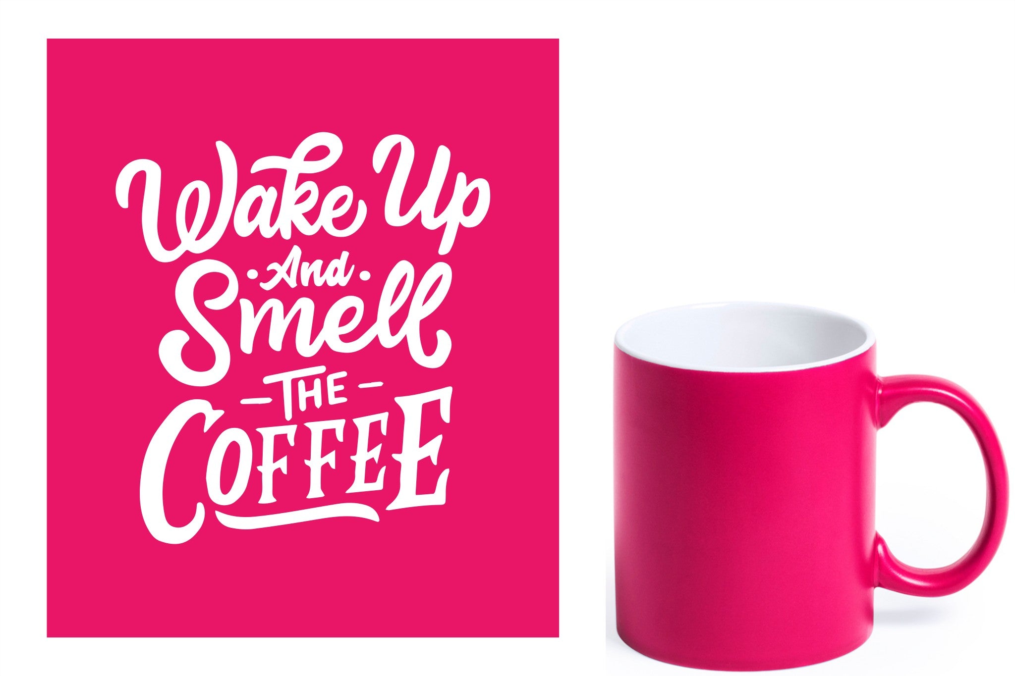 fuchsia keramische mok met witte gravure  'Wake up and smell the coffee'.
