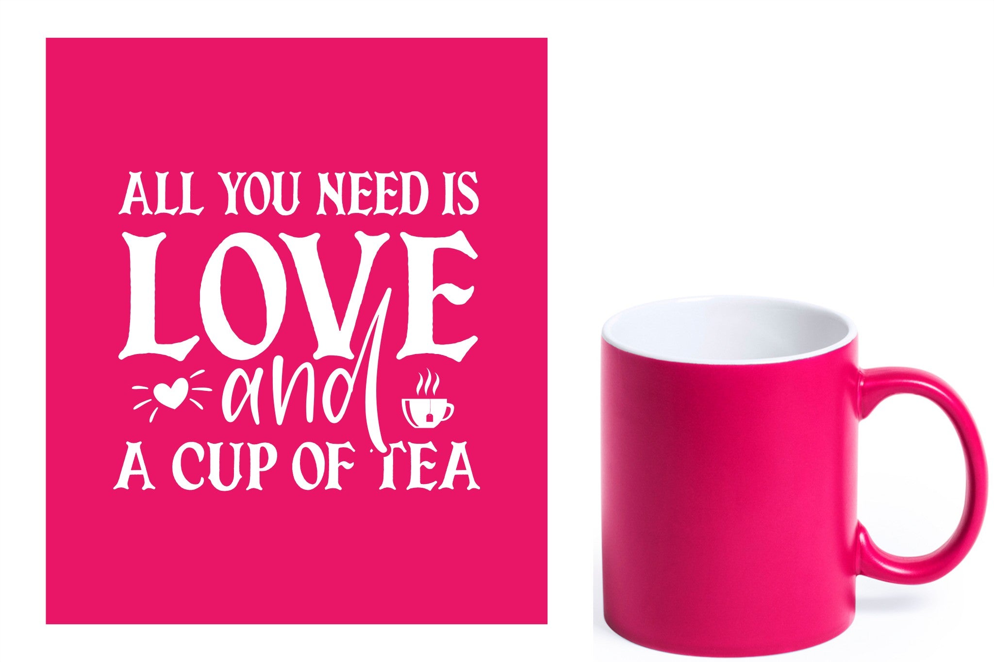 fuchsia keramische mok met witte gravure  'All you need is love and a cup of tea'.