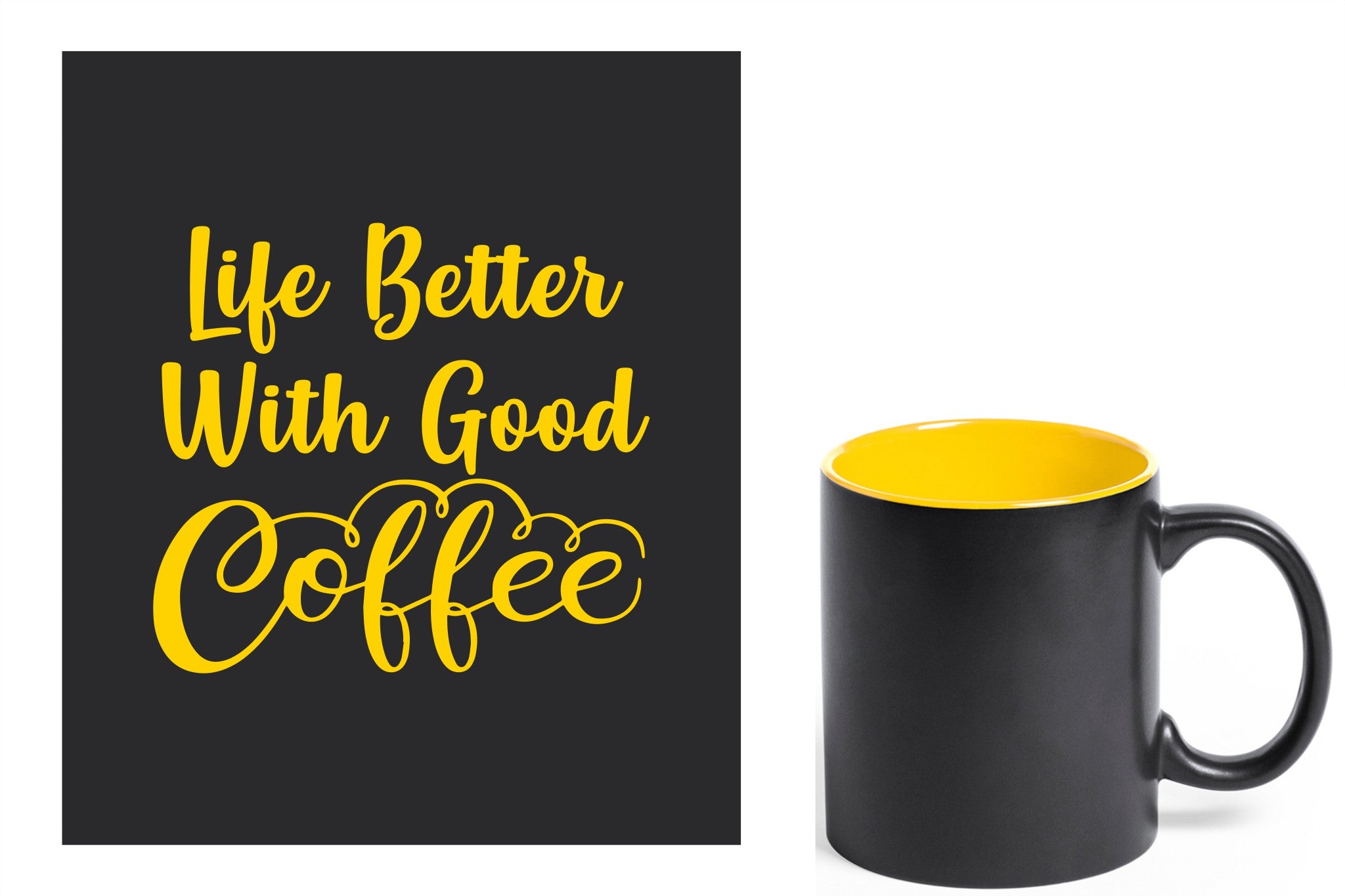 zwarte keramische mok met gele gravure  'Life is better with good coffee'.