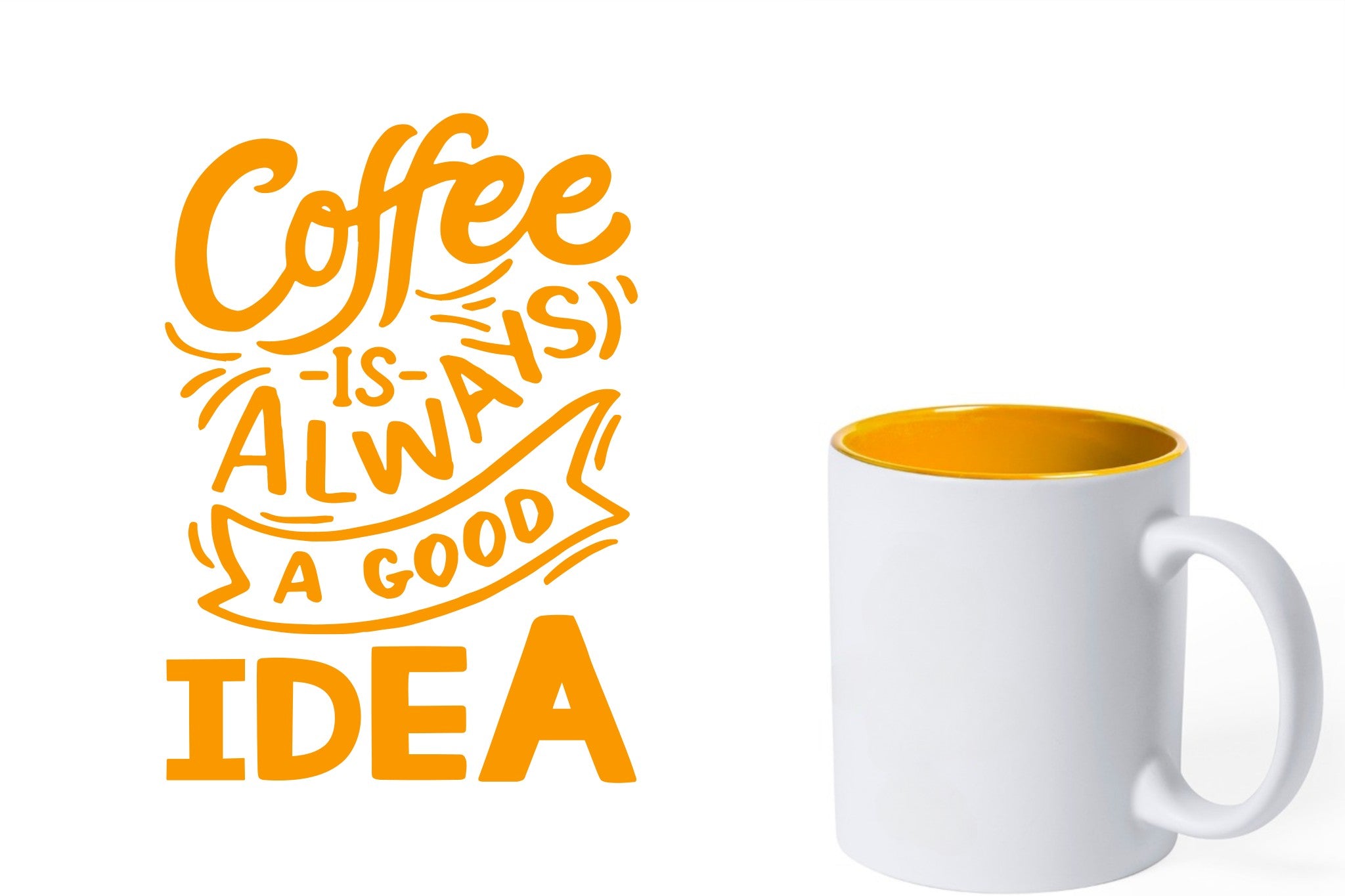 witte keramische mok met gele gravure  'Coffee is always a good idea'.