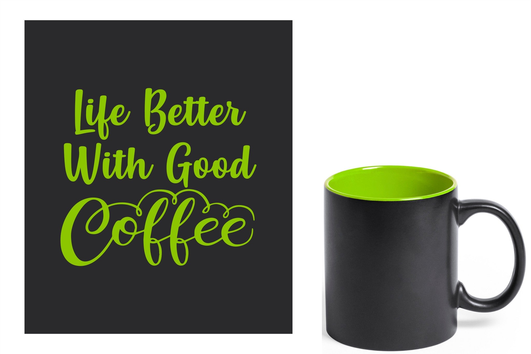 zwarte keramische mok met groene gravure  'Life is better with good coffee'.