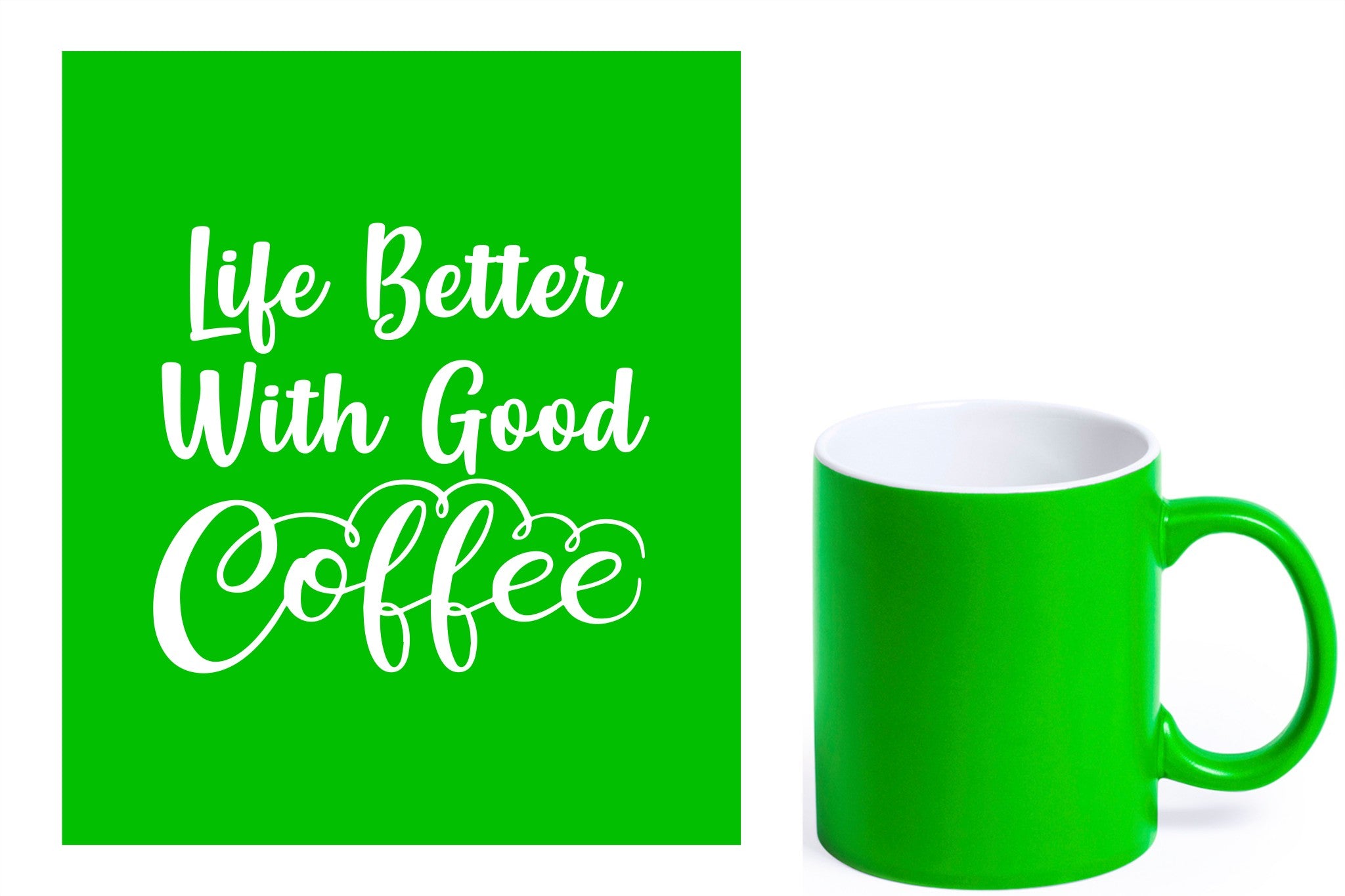 groene keramische mok met witte gravure  'Life is better with good coffee'.
