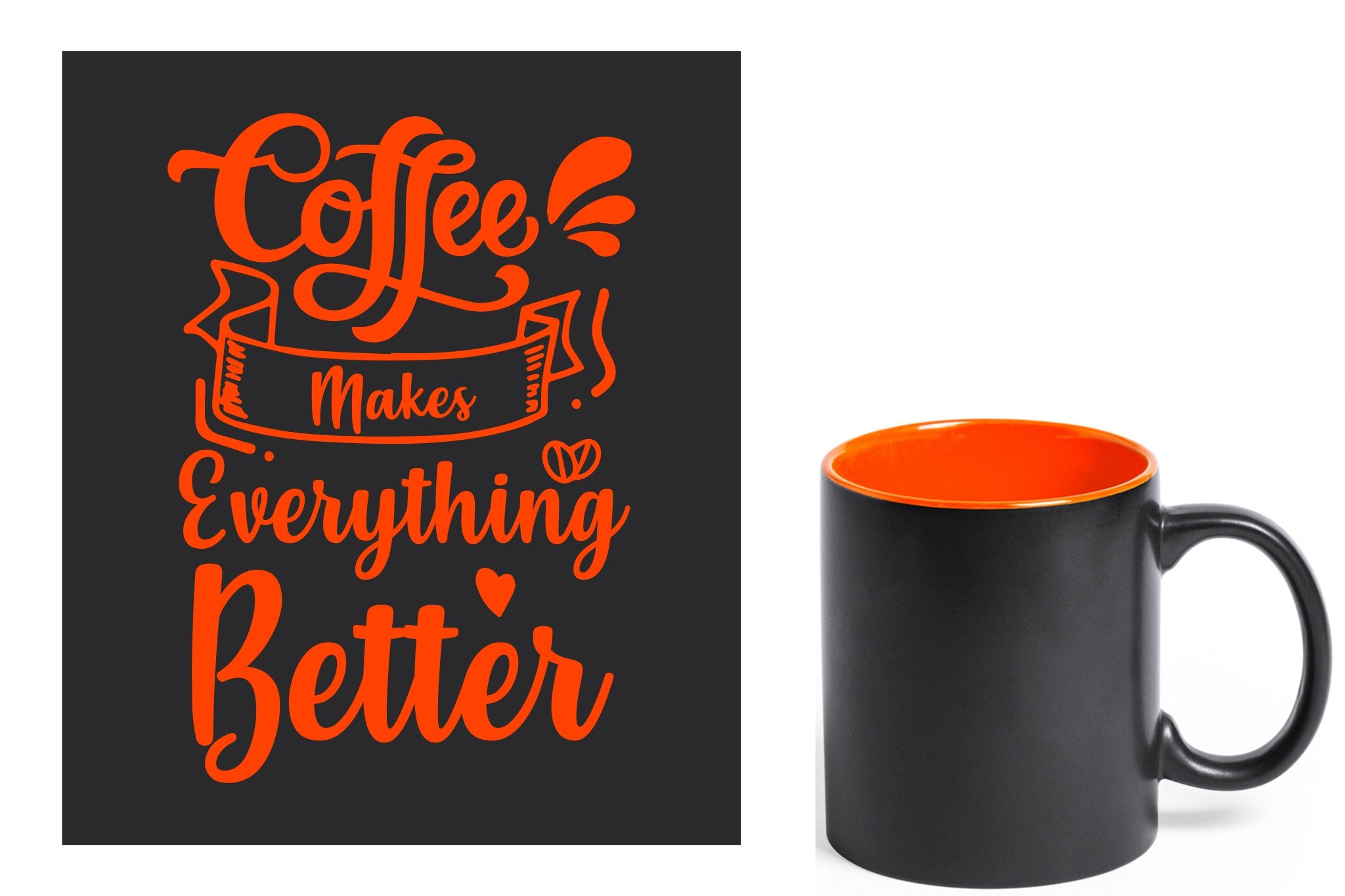 zwarte keramische mok met oranje gravure  'Coffee makes everything better'.