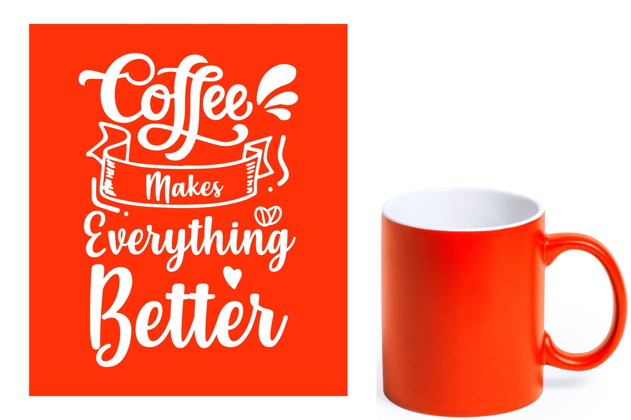 oranje keramische mok met witte gravure  'Coffee makes everything better'.