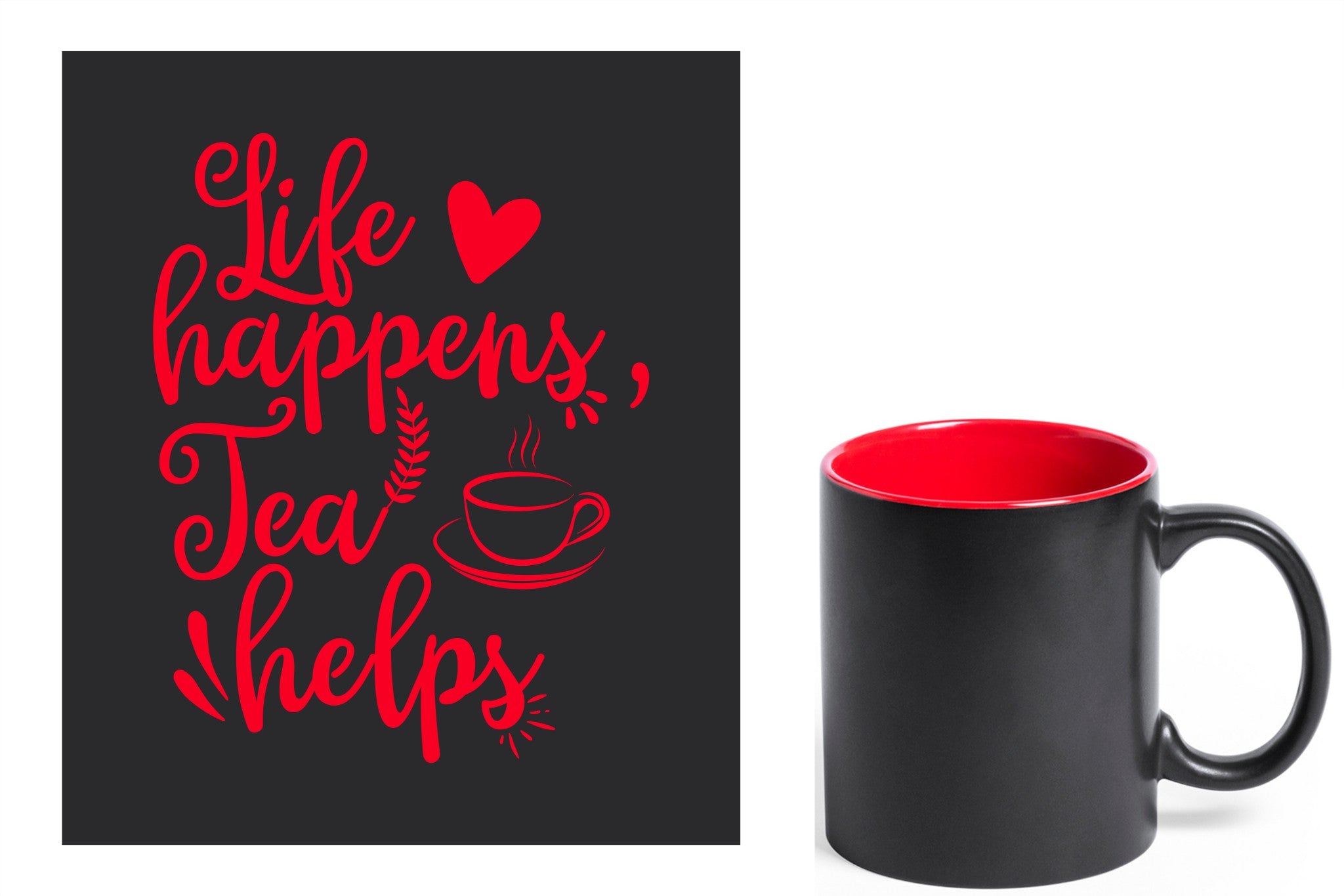 zwarte keramische mok met rode gravure  'Life happens tea helps'.