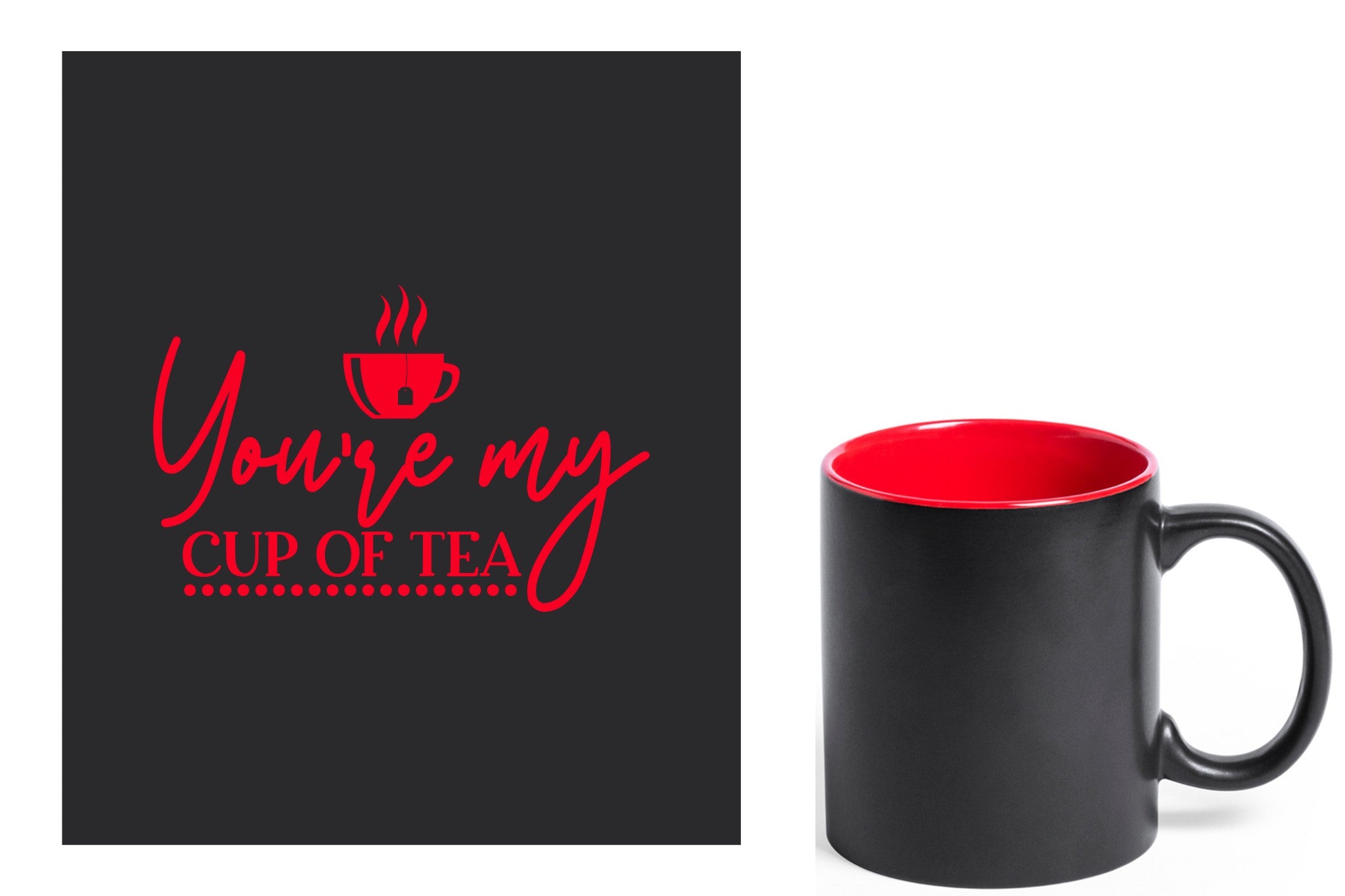 zwarte keramische mok met rode gravure  'You're my cup of tea'.