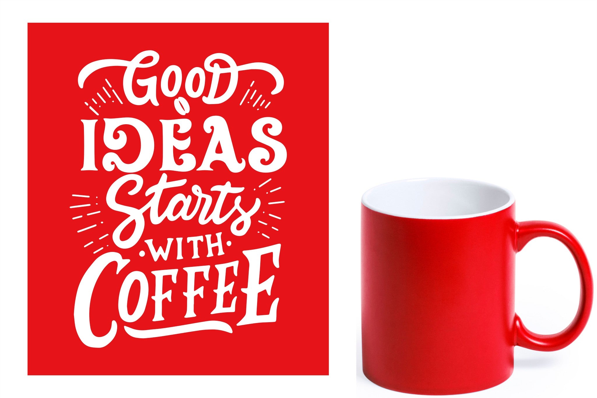 rode keramische mok met witte gravure  'Good ideas starts with coffee'.