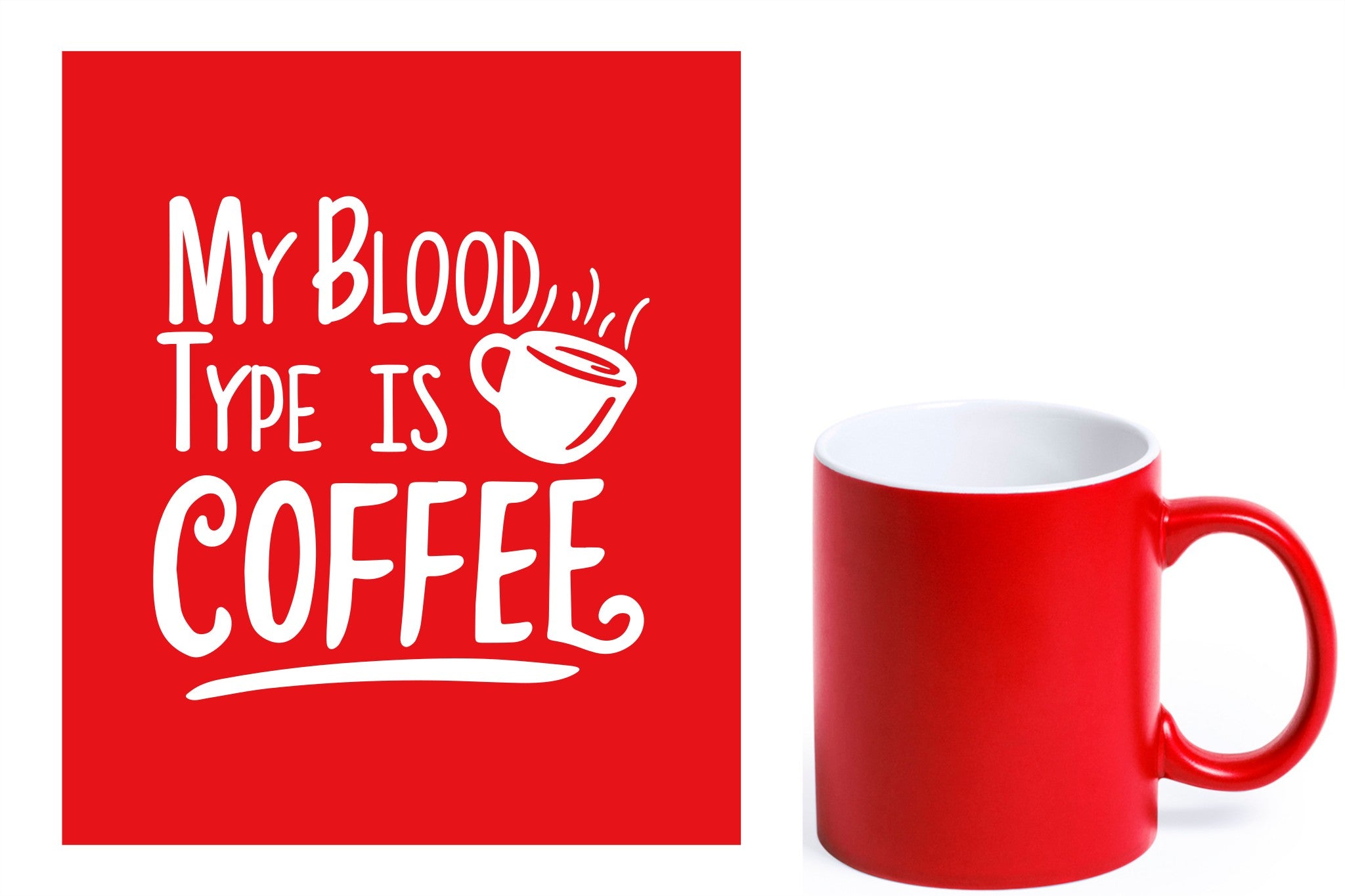 rode keramische mok met witte gravure  'My blood type is coffee'.