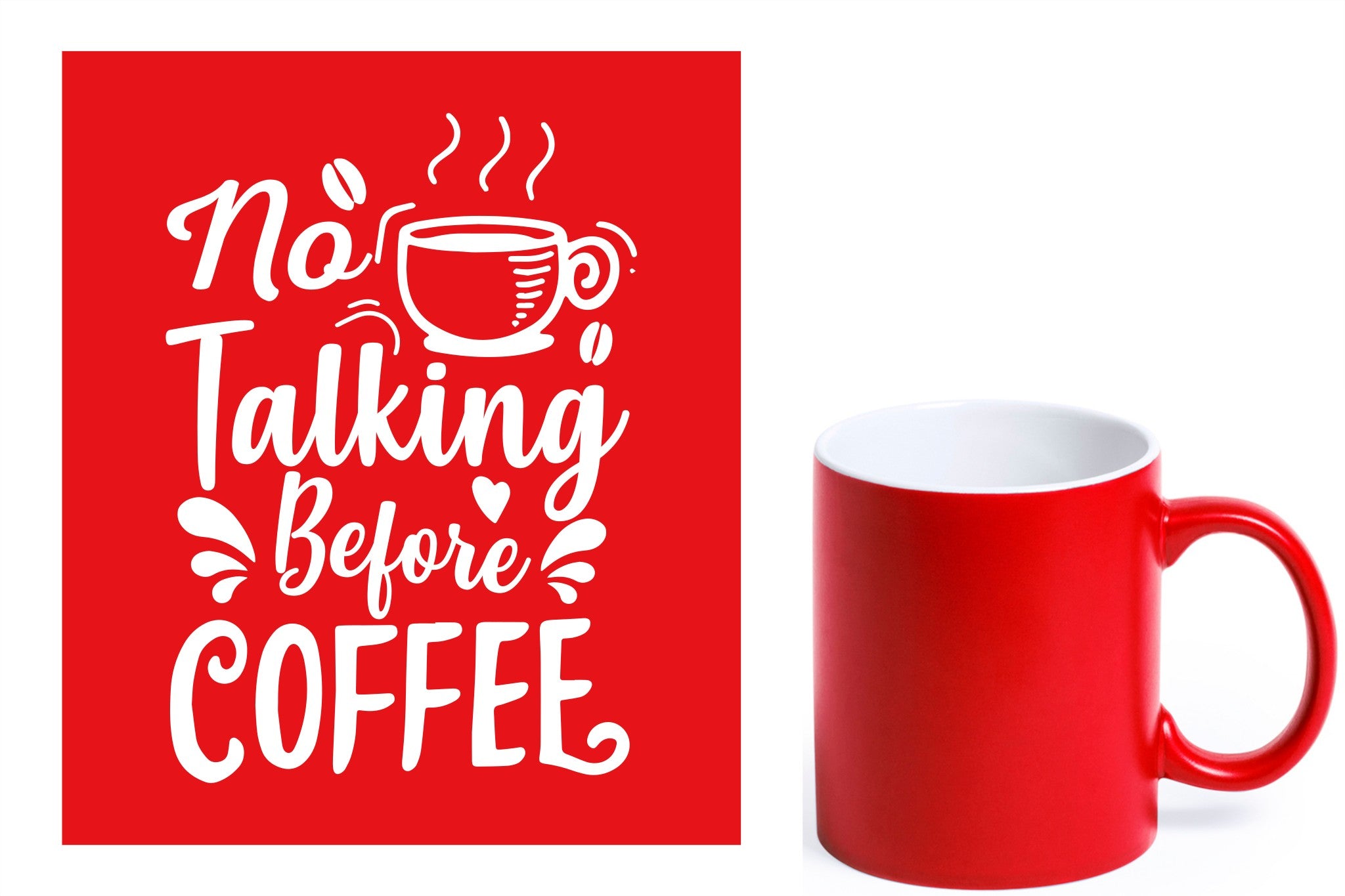 rode keramische mok met witte gravure  'No talking before coffee'.