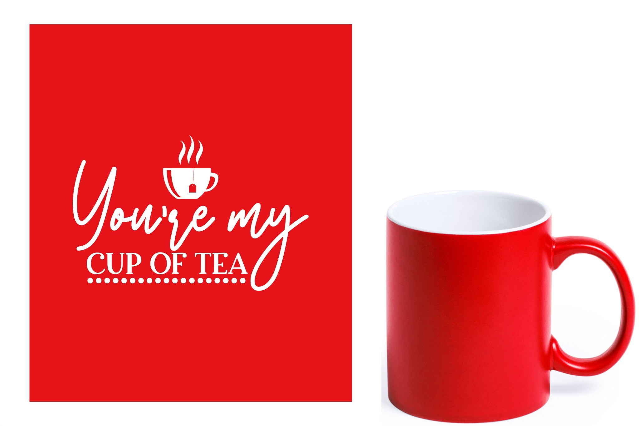 rode keramische mok met witte gravure  'You're my cup of tea'.