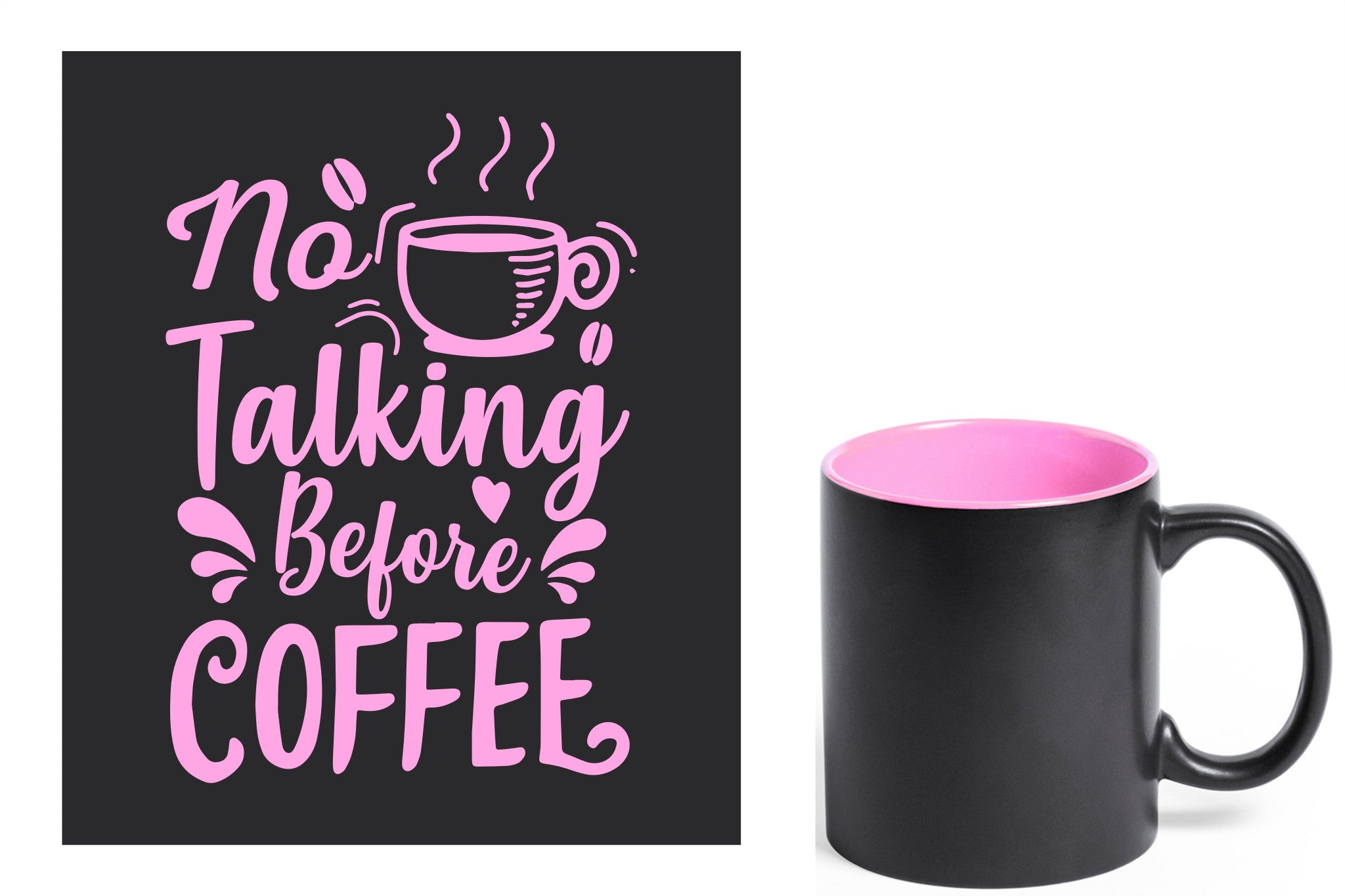 zwarte keramische mok met roze gravure  'No talking before coffee'.