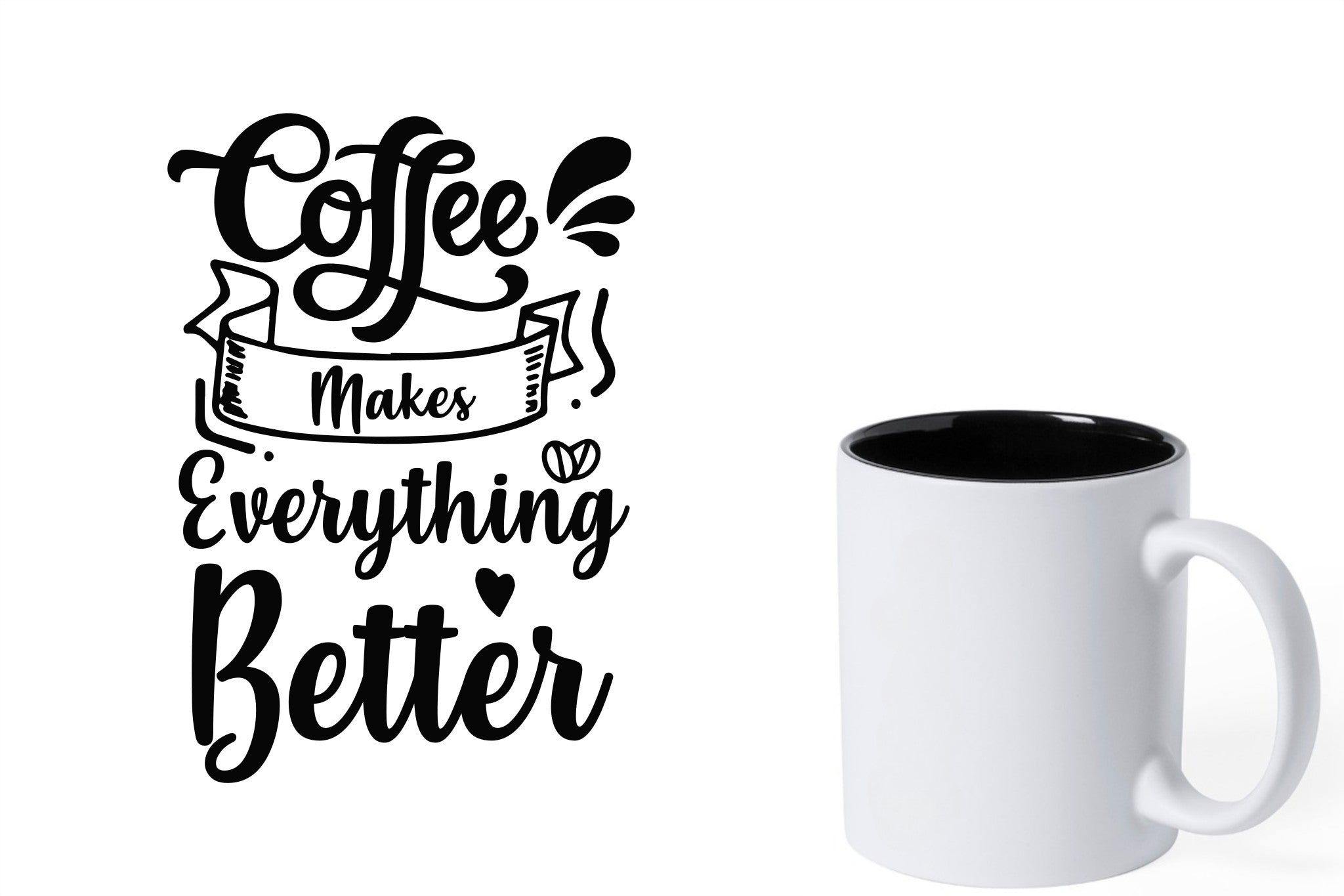 Witte keramische mok met zwarte gravure  'Coffee makes everything better'.