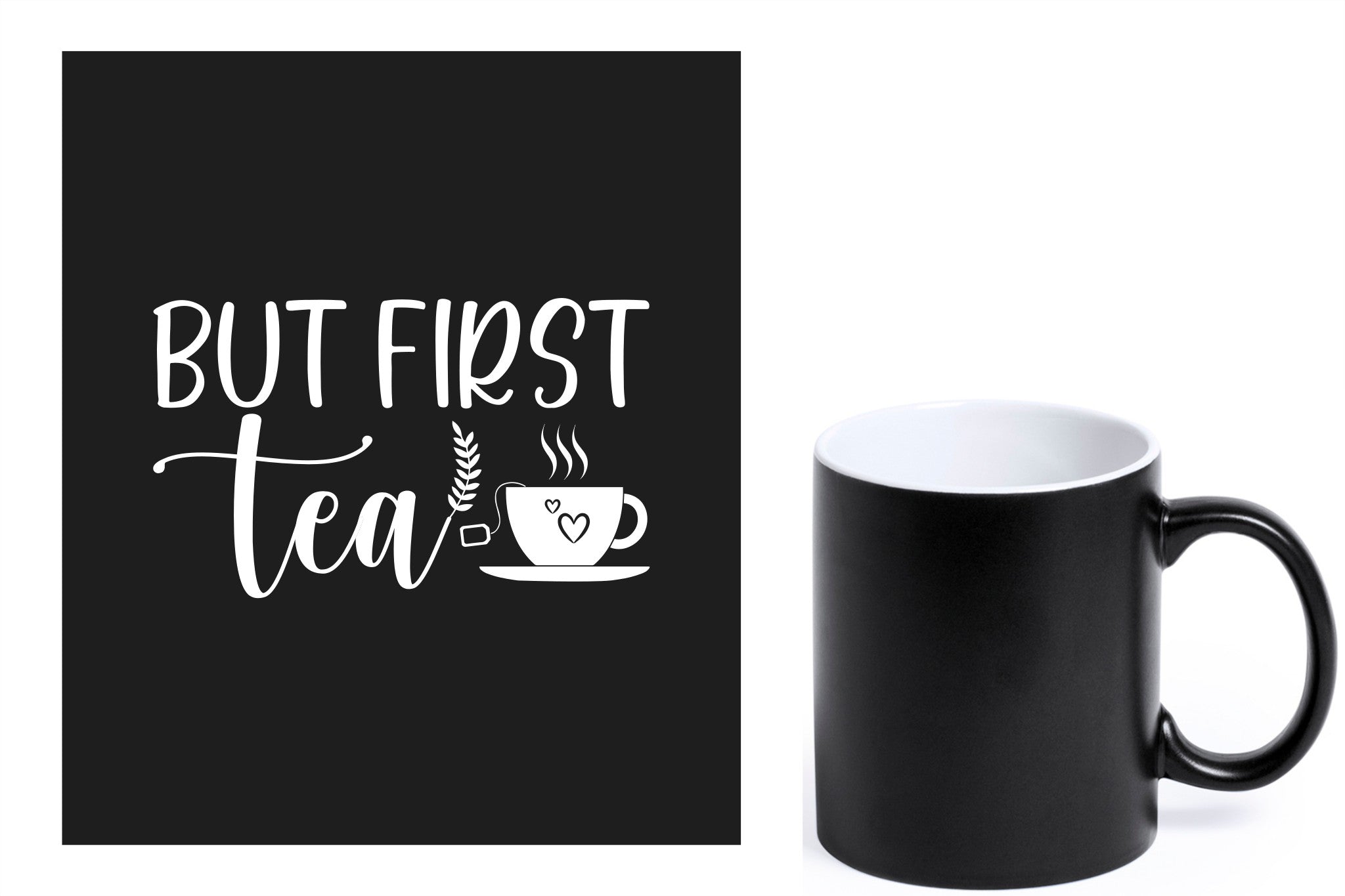 zwarte keramische mok met witte gravure  'But first tea'.