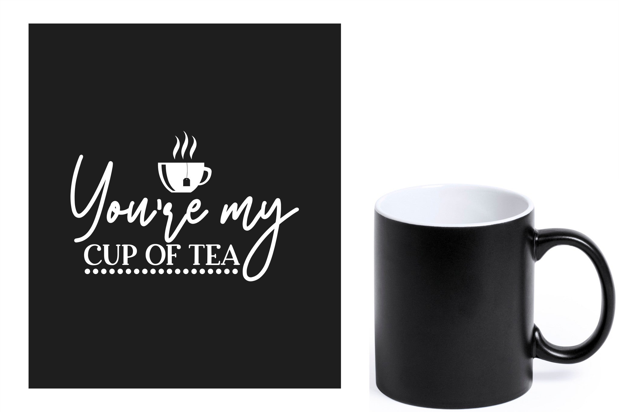 zwarte keramische mok met witte gravure  'You're my cup of tea'.