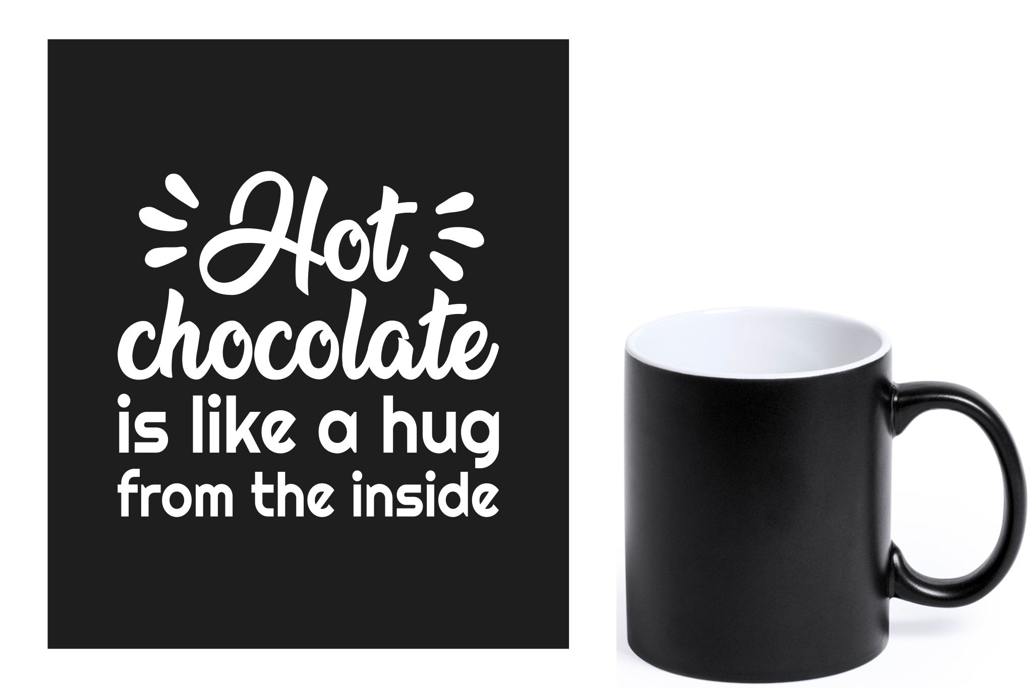zwarte keramische mok met witte gravure  'Hot chocolate is like a hug from the inside'.
